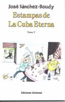 Estampas de la Cuba eterna / Memories from the Eternal Cuba (Caniqui) (Spanish Edition) 1593881983 Book Cover