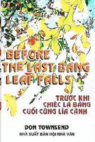 Before The Last Bang Leaf Falls: Truoc Khi Chiec La Bang Cuoi Cung Lia Canh 1453609563 Book Cover