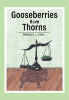 Gooseberries Have Thorns 1039139825 Book Cover