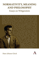 Normativity, Meaning and Philosophy: Essays on Wittgenstein 1839983469 Book Cover