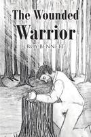 The Wounded Warrior B0BJ7WXNH1 Book Cover