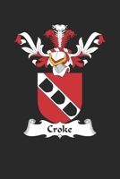 Croke: Croke Coat of Arms and Family Crest Notebook Journal (6 x 9 - 100 pages) 1695805607 Book Cover