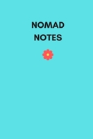 Nomad Notes: Daily Journal for Digital Nomads 1698161891 Book Cover