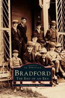 Bradford: The End of an Era 0752404261 Book Cover