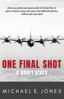 One Final Shot: A Short Story B0CVF6CDMX Book Cover