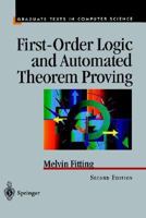 First-Order Logic and Automated Theorem Proving 0387945938 Book Cover