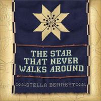 The Star That Never Walks Around:  A Native American Tarot Package 1578632420 Book Cover