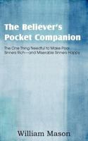 The One Thing Needful: The Believer's Pocket Companion 1507758022 Book Cover