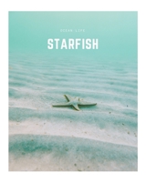 Starfish: A Decorative Book ¦ Perfect for Stacking on Coffee Tables & Bookshelves ¦ Customized Interior Design & Home Decor (Ocean Life Book Series) B0848NT1GX Book Cover