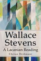 Wallace Stevens: A Lacanian Reading 0786464577 Book Cover