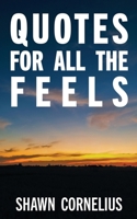Quotes for All the Feels 0998267236 Book Cover
