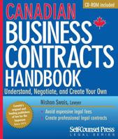 Canadian Business Contracts Handbook: Understand, Negotiate & Create Your Own 1551808404 Book Cover