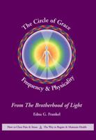 The Circle of Grace: Frequency & Physicality 0974641529 Book Cover