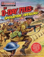 The D-Day Files: Operation Overlord (Commando Presents) 1917436777 Book Cover