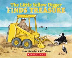 The Little Yellow Digger Finds Treasure 1775437329 Book Cover