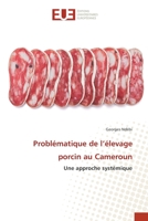 Problématique de l’élevage porcin au Cameroun: Une approche systémique 6203447714 Book Cover