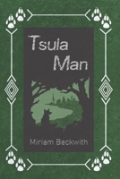 Tsula Man 1641570156 Book Cover