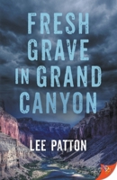 Fresh Grave in Grand Canyon 163679047X Book Cover