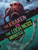The Kraken vs. the Loch Ness Monster (Clash of the Cryptids) B0DWDQ6VZ5 Book Cover