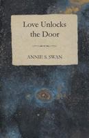Love Unlocks The Door 144462783X Book Cover