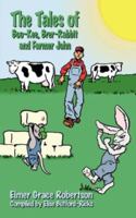 The Tales of Boo-Kee, Brer-Rabbit and Farmer John 1434317773 Book Cover
