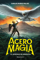 El aprendiz de Argéntea / The Apprentice of Argéntea (Spanish Edition) B0H15B3BLH Book Cover