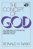 The Concept of God: An Exploration of Contemporary Difficulties with the Attributes of God 0310451418 Book Cover