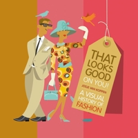 That Looks Good on You 1605373559 Book Cover