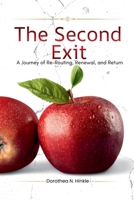 The Second Exit: A Journey of Re-Routing, Renewal, and Return B0F62VSKJS Book Cover