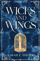 Wicks and Wings 1763568830 Book Cover