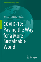 COVID-19: Paving the Way for a More Sustainable World 3030692868 Book Cover