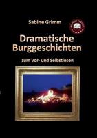 Dramatische Burggeschichten: zum Vor- und Selbstlesen 373577895X Book Cover