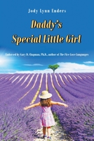 Daddy's Special Little Girl 1098035402 Book Cover
