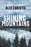 The Shining Mountains: A Novel 0826368026 Book Cover