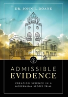 Admissible Evidence : Creation Science in a Modern-Day Scopes Trial 1965401155 Book Cover