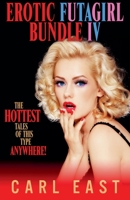 Erotic Futagirl Bundle IV 1393807682 Book Cover