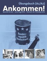 Ankommen!: Übungsbuch 1 (A1-A2) (German Edition) B08JLHQNVK Book Cover