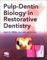 Pulp-Dentin Biology in Restorative Dentistry 0867154128 Book Cover
