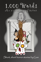 1,000 Words: An Anthology of Terror 1088140475 Book Cover