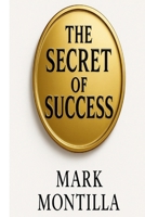 THE SECRET OF SUCCESS B0F6YP791L Book Cover