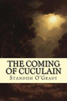 The Coming of Cuchulain 1979263965 Book Cover