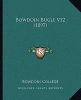 Bowdoin Bugle V52 1166453898 Book Cover