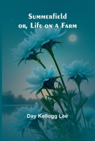 Summerfield, or, Life on a Farm 9364732200 Book Cover