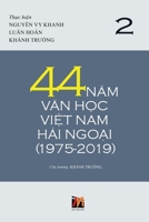 44 Năm Văn Học Việt Nam Hải Ngoại (1975-2019) - Tập 2 (soft cover) (Vietnamese Edition) 1794869964 Book Cover