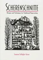 Scherenschnitte: Designs and Techniques for the Traditional Craft of Papercutting 1887374183 Book Cover