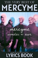 MercyMe, Wonder & Awe: Over 150 Favorites and Popular Songs' Lyrics Book B0FNJVTR8H Book Cover