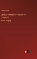 Jahrbuch für Sozialwissenschaft und Sozialpolitik: Zweiter Jahrgang 3368667483 Book Cover