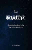 La caja: Respondiendo a la fe de la incredulidad 6079934701 Book Cover