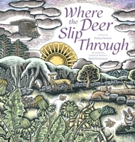 Where the Deer Slip Through 1665918276 Book Cover