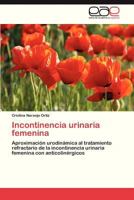 Incontinencia Urinaria Femenina 3846560731 Book Cover